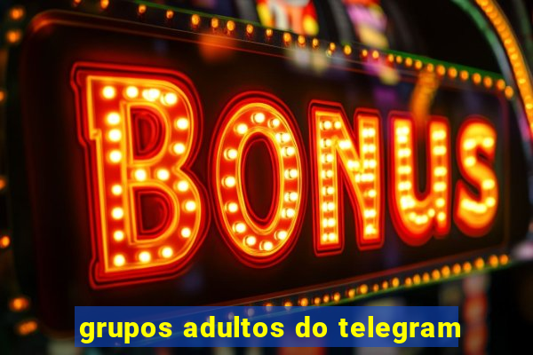 grupos adultos do telegram